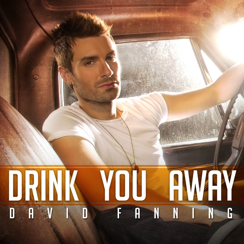 David Fanning Drink You Away - CountryMusicRocks.net