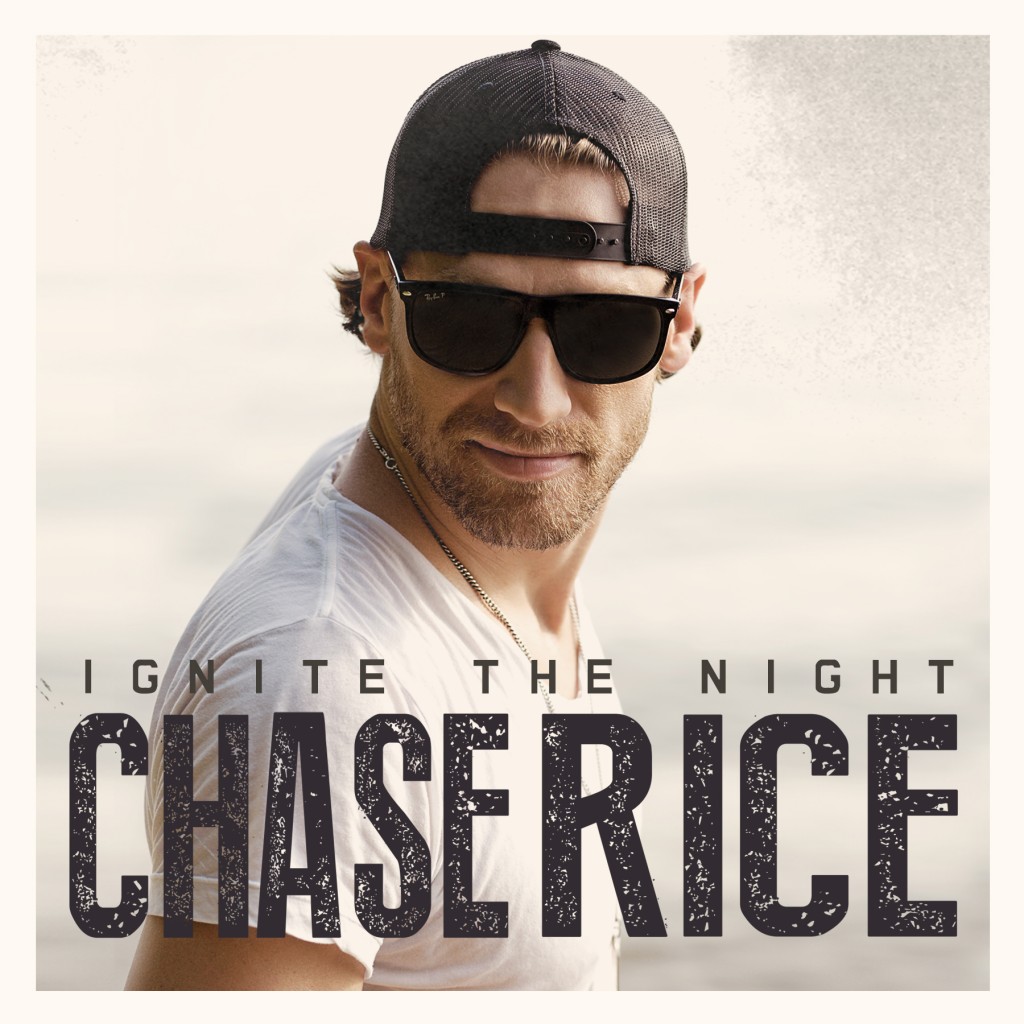 Chase Rice Ignite The Night - CountryMusicRocks.net