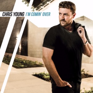 Chris Young I'm Comin Over - CountryMusicRocks.net