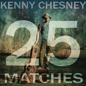 Kenny Chesney 25 Matches - CountryMusicRocks.net