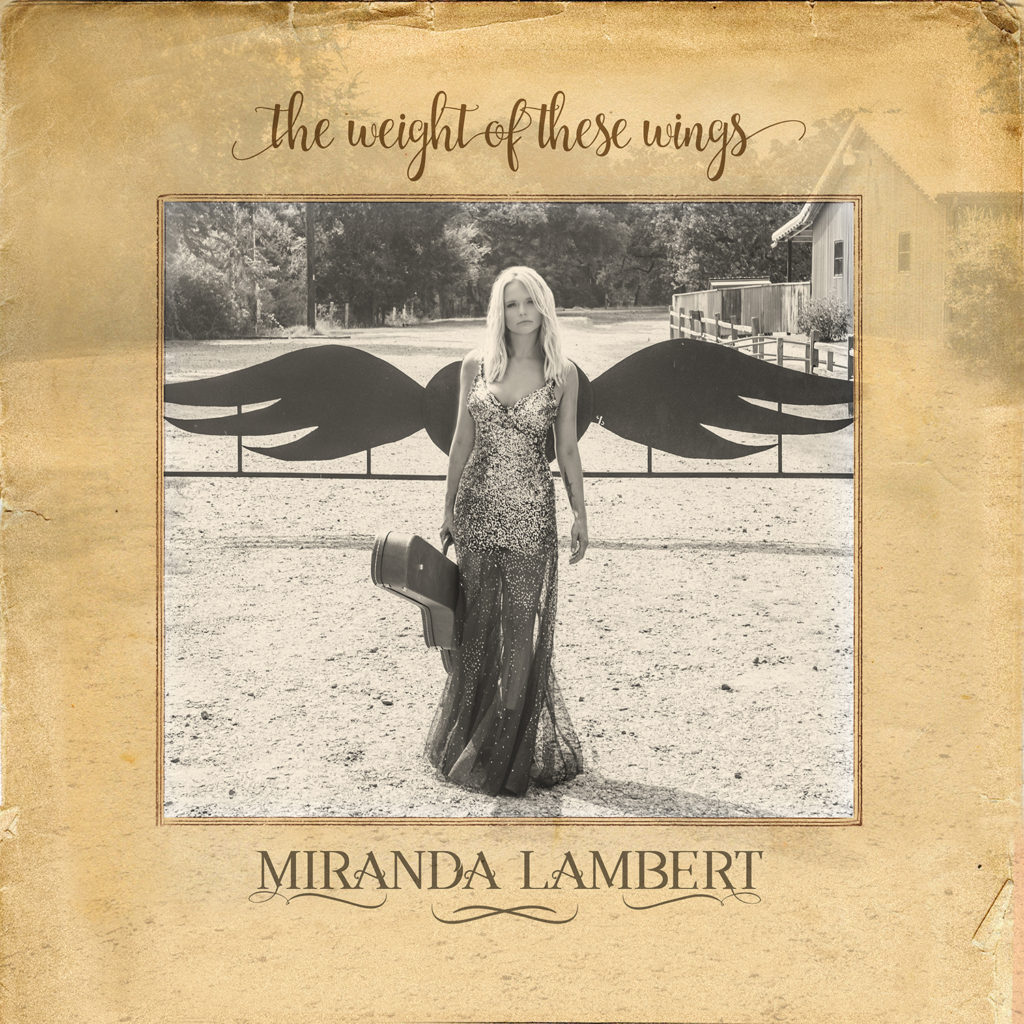 miranda-lambert-the-weight-of-these-wings