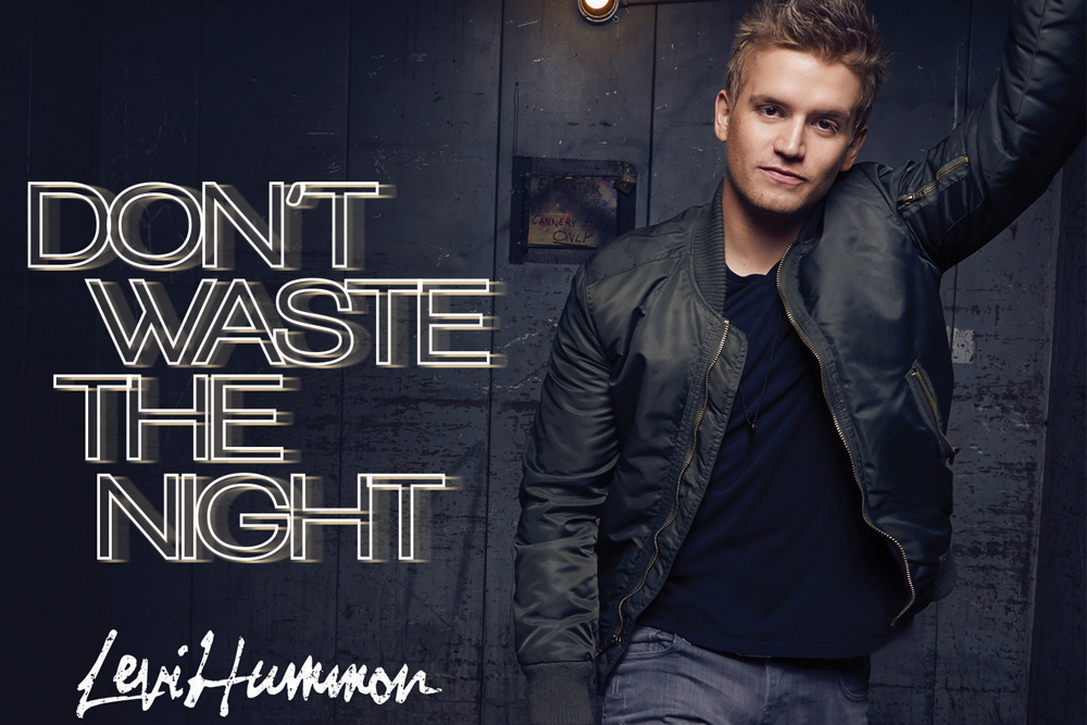 Levi Hummon Don't Waste The Night