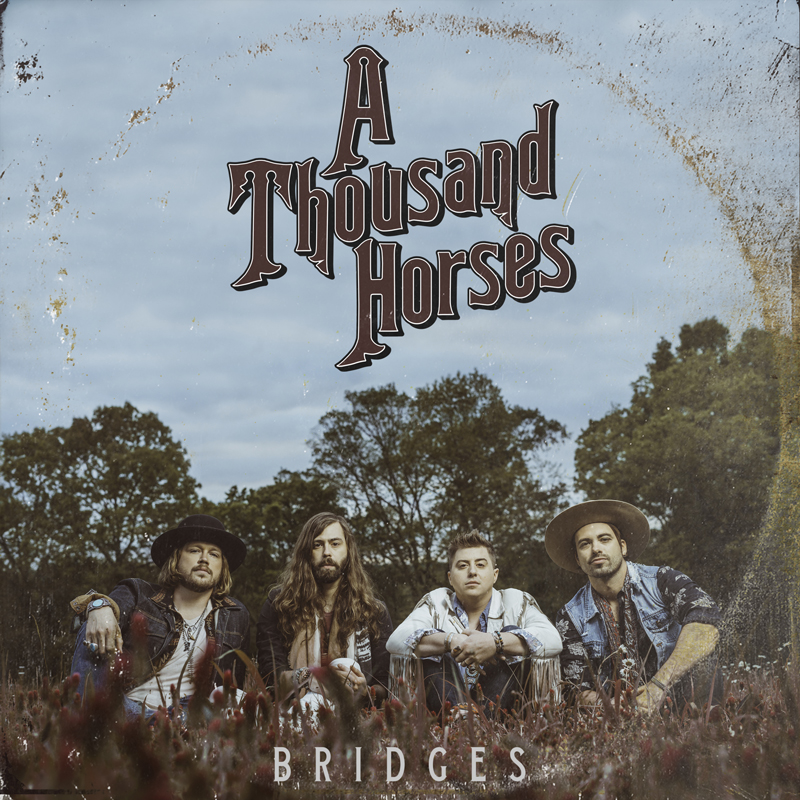 ¿Qué estáis escuchando ahora? A-Thousand-Horses-Bridges