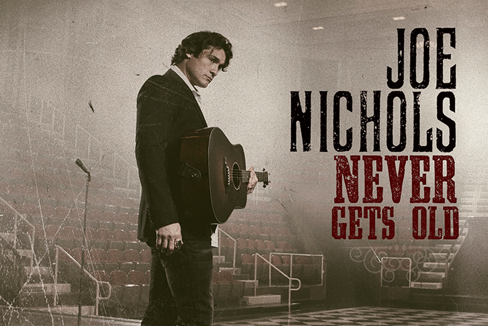 Joe Nichols Never Gets Old