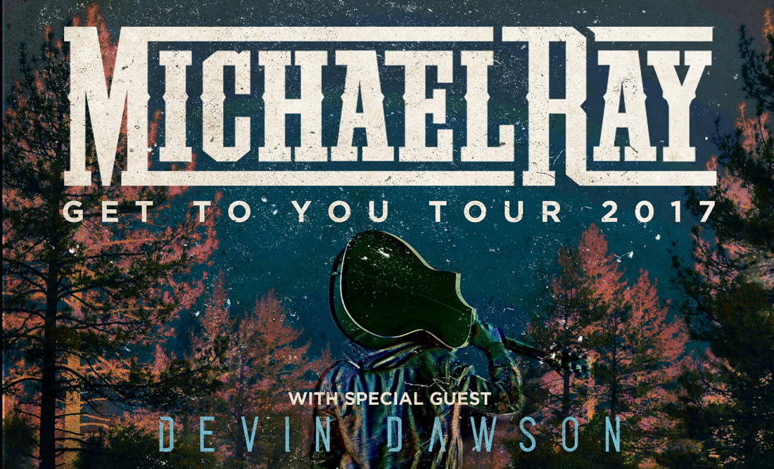 Michael Ray Get To You Tour