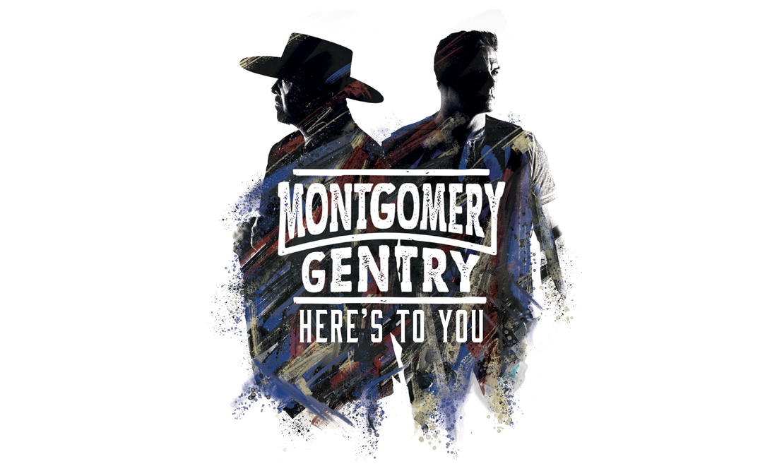 Montgomery Gentry Here's To You : Image Courtesy of Average Joes Entertainment